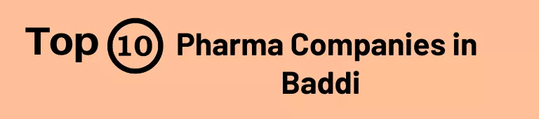 List of Top 10 Pharma Franchise Companies in Baddi