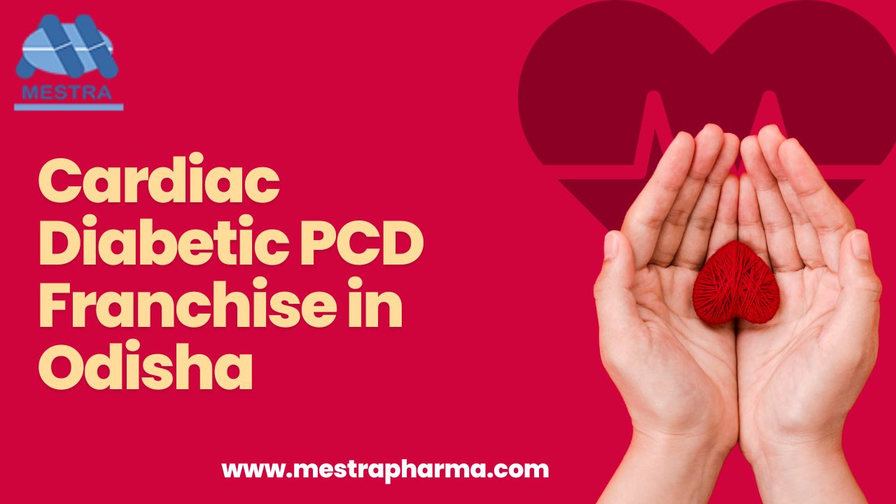 Cardiac Diabetic PCD Franchise in Odisha