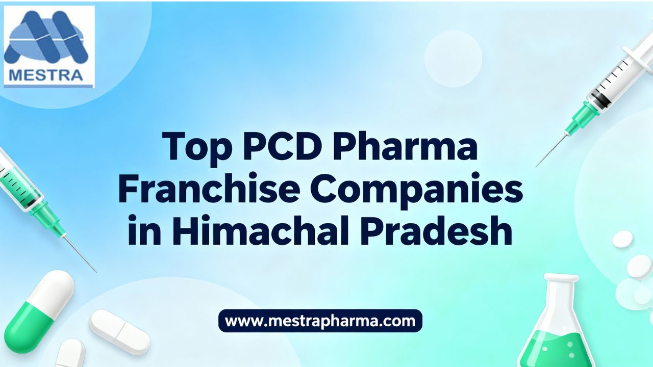 Top PCD Pharma Franchise Companies in Himachal Pradesh